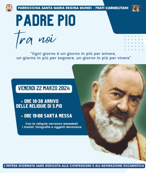 Locandina reliquie San Pio Locandina reliquie San Pio